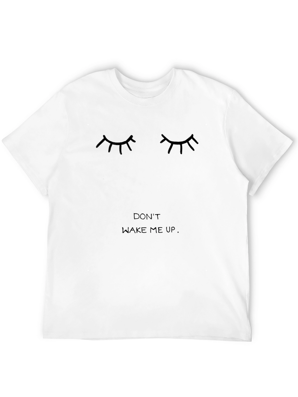 Dont Wake Me Up Black Graphic Tee