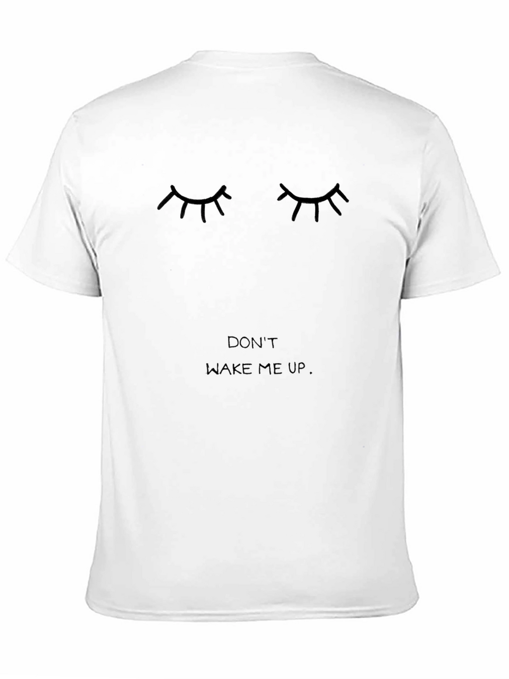 Dont Wake Me Up Black Graphic Tee