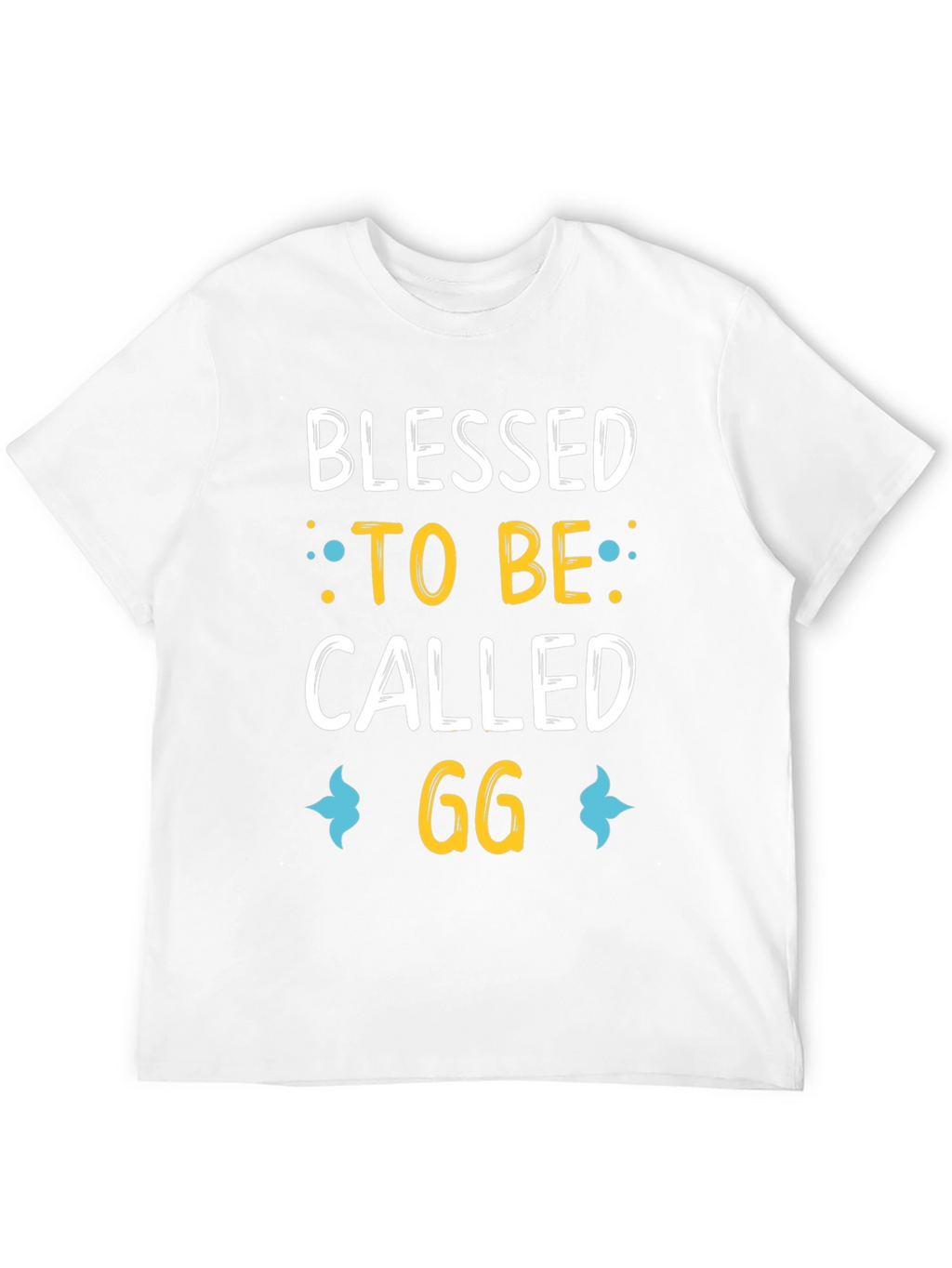 Blessed To Be Called GG Funny T-Shirt