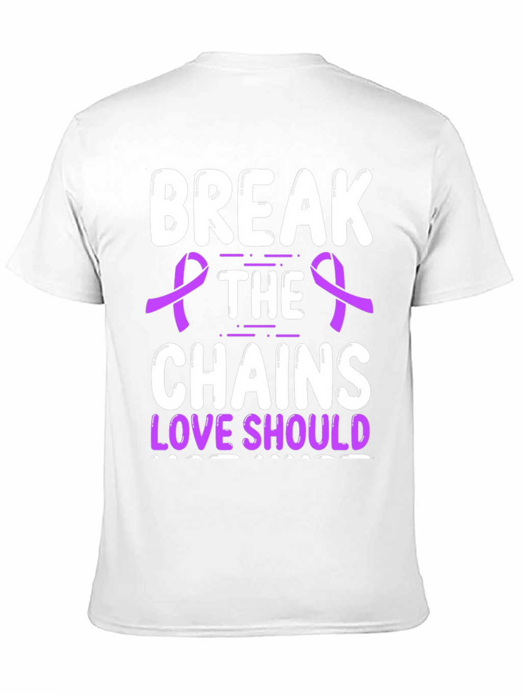 Break The Chains Love Should T-Shirt