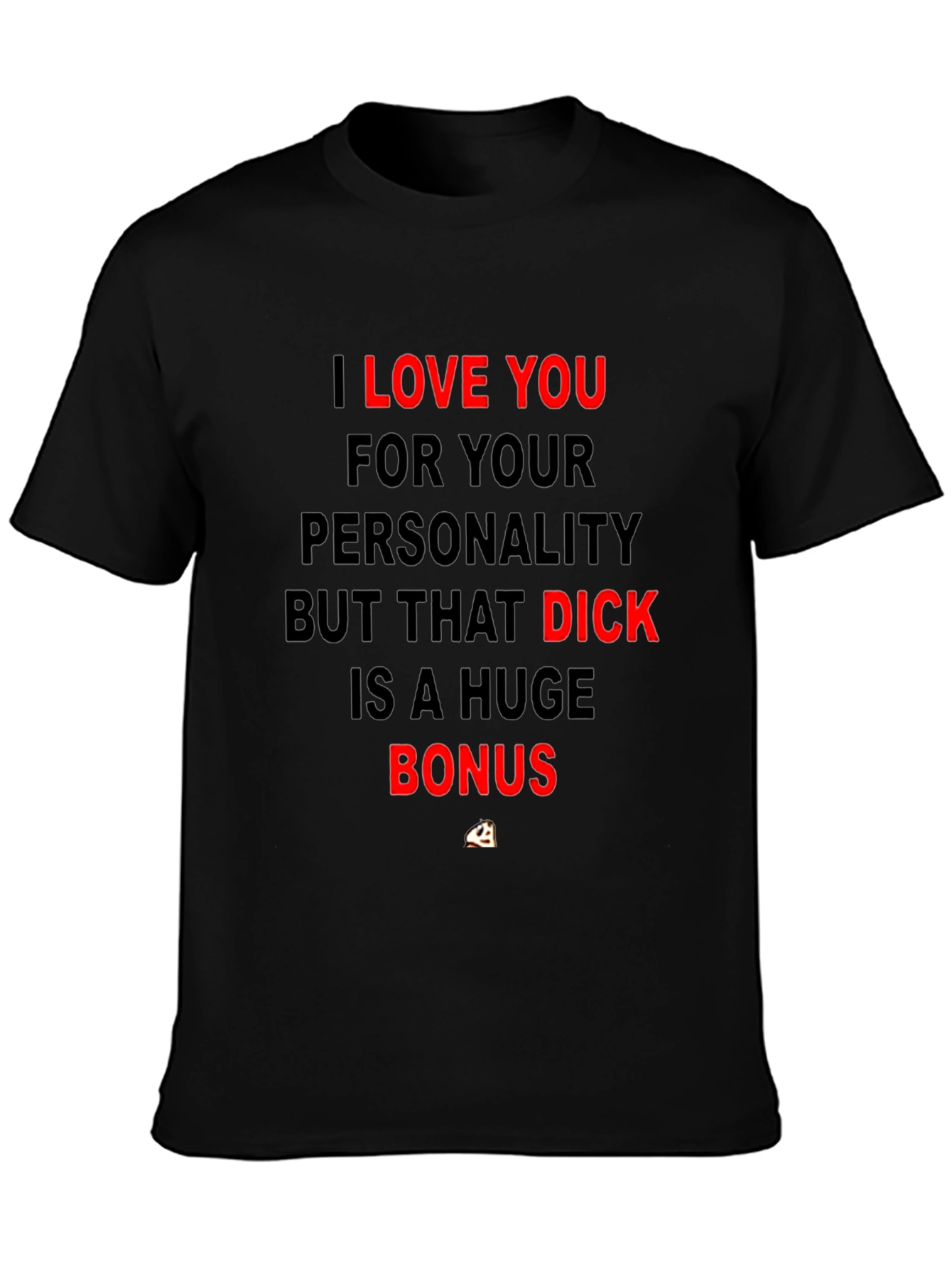 Funny Huge Bonus Black T-Shirt