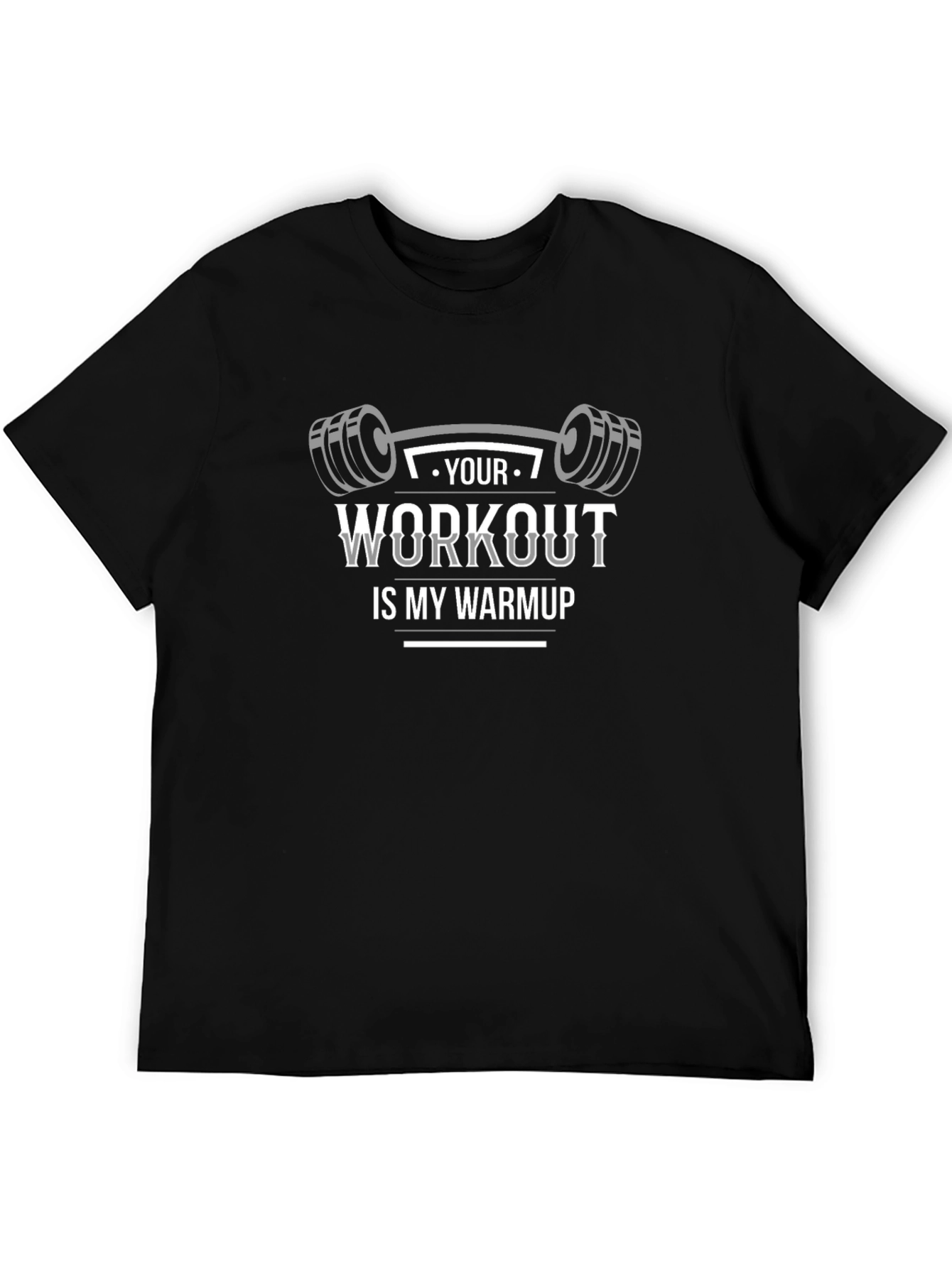 Workout is My Warmup Black T-Shirt