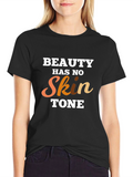Beauty Has No Skin Tone Graphic T-Shirt