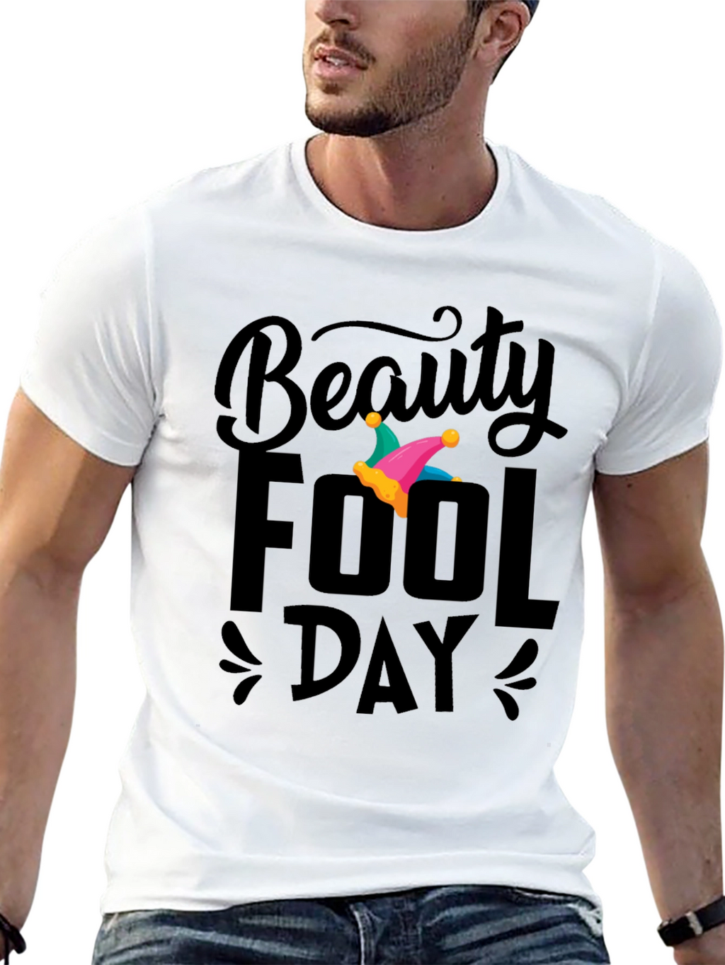 Beauty Fool Day T-Shirt