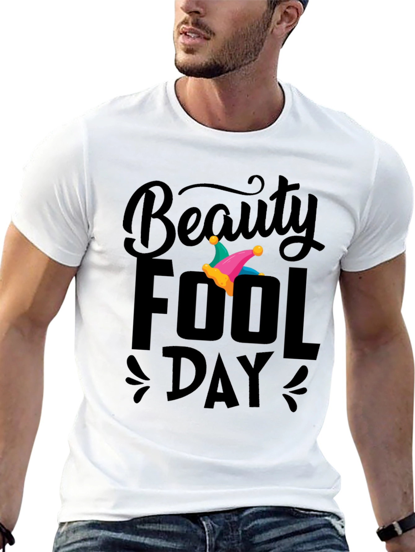 Beauty Fool Day T-Shirt