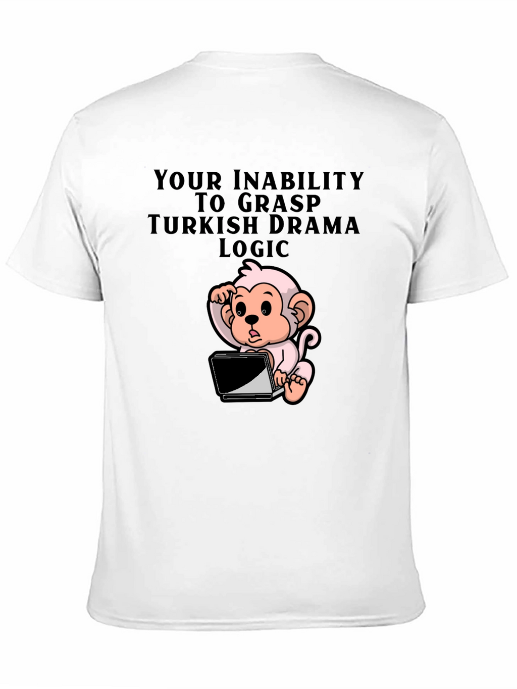 Turkish Drama Logic T-Shirt