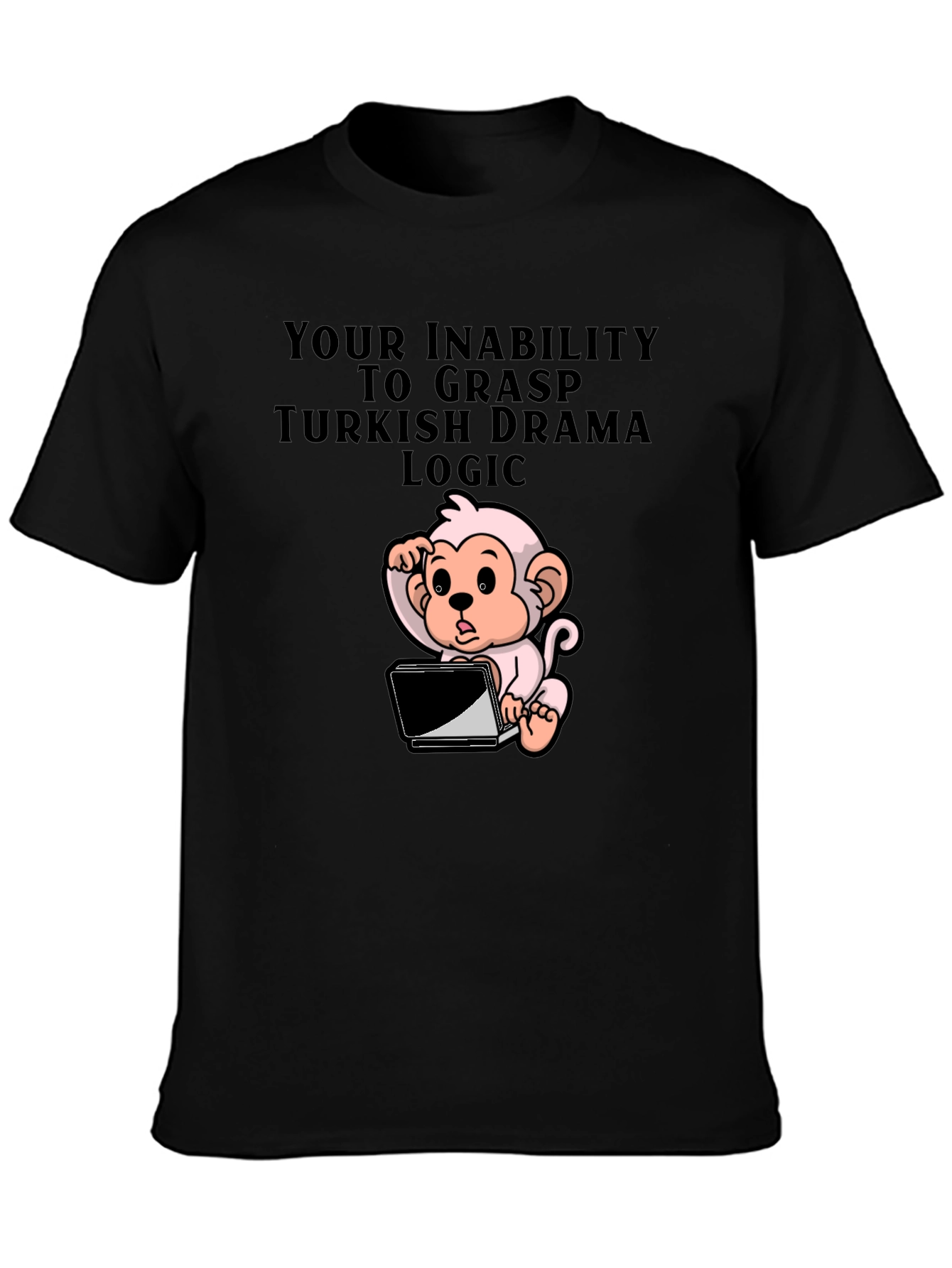 Turkish Drama Logic T-Shirt