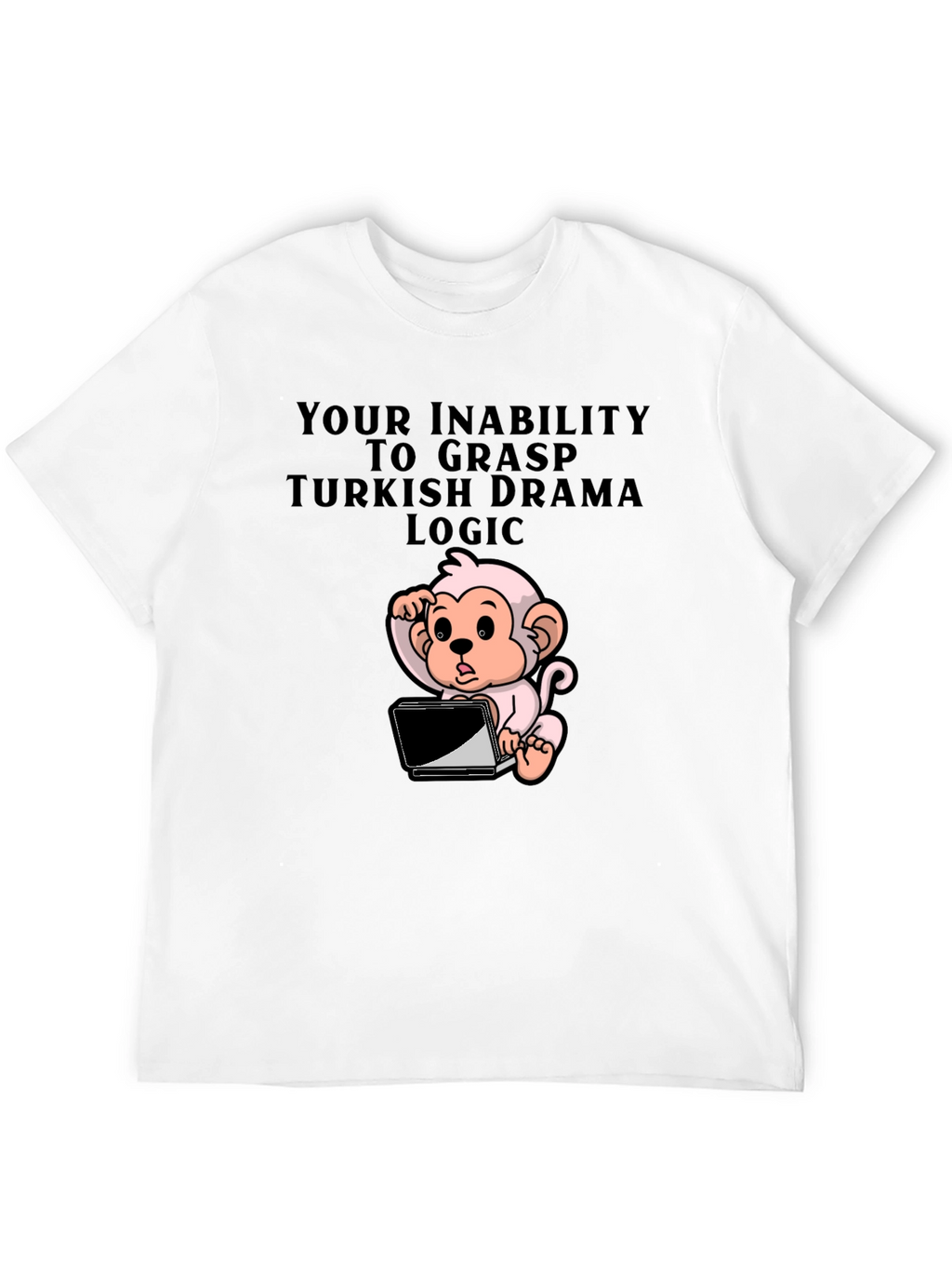 Turkish Drama Logic T-Shirt