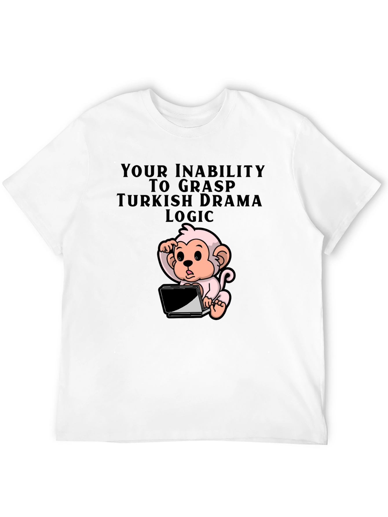 Turkish Drama Logic T-Shirt