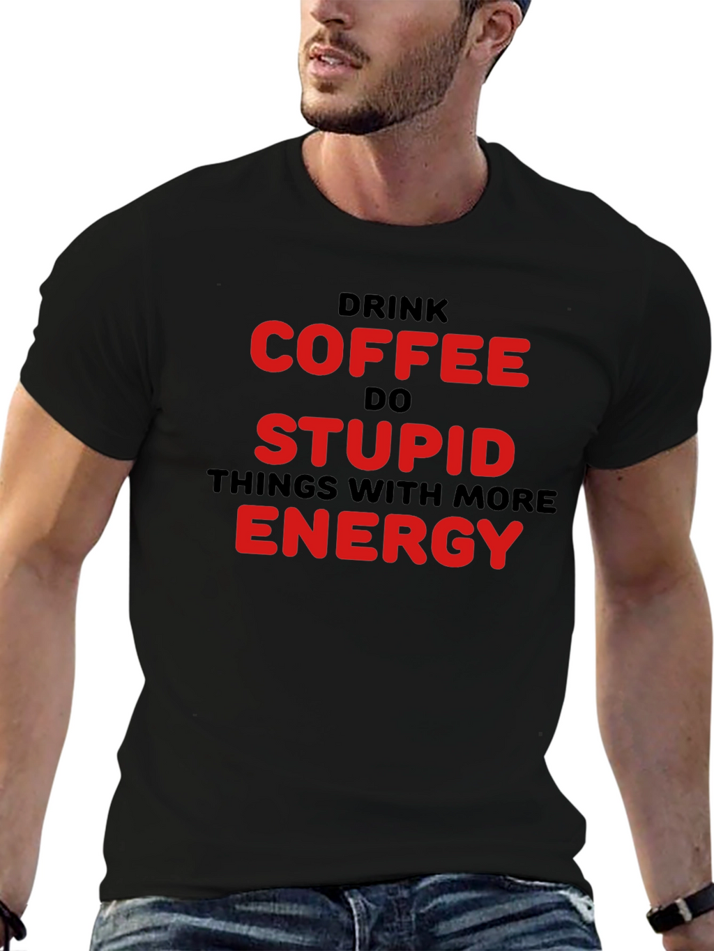 Drink Coffee Do Stupid Things T-Shirt
