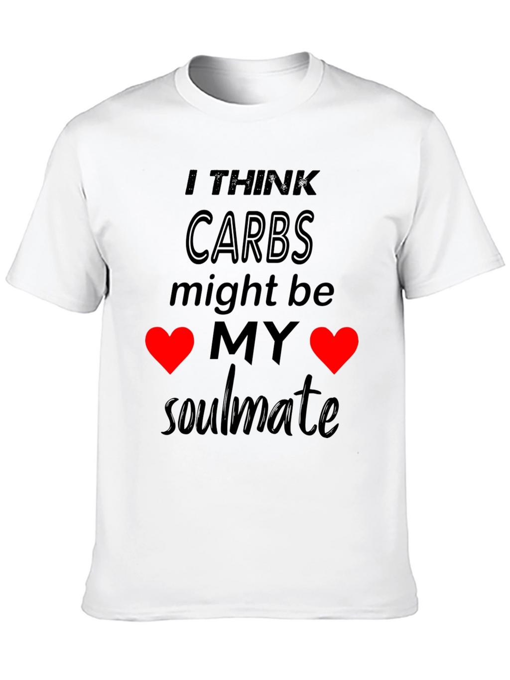 Carbs My Soulmate Graphic T-Shirt
