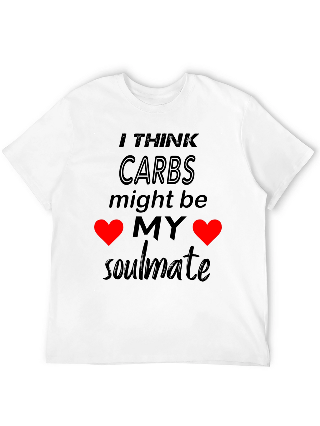 Carbs My Soulmate Graphic T-Shirt