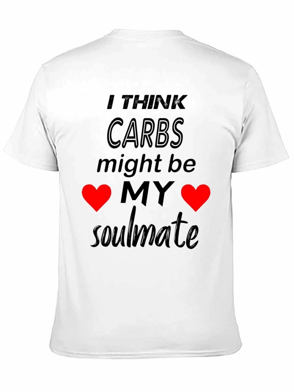 Carbs My Soulmate Graphic T-Shirt