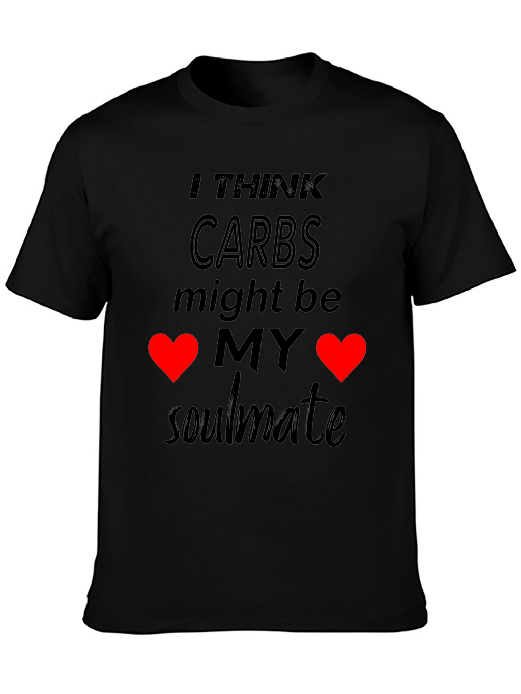 Carbs My Soulmate Graphic T-Shirt