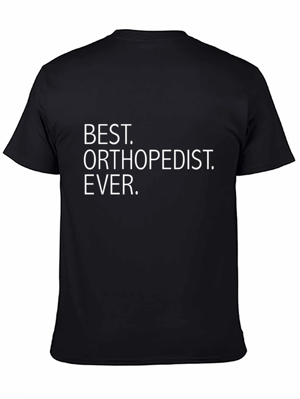 Best Orthopedist Ever Black Graphic T-Shirt