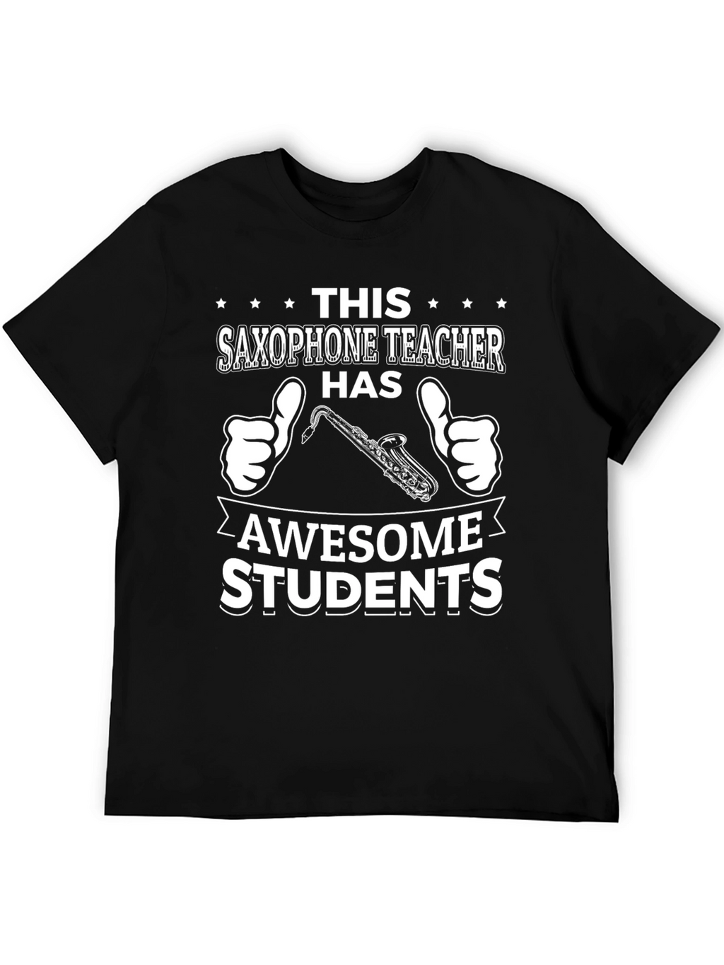 Saxophone Teacher Awesome Students T-Shirt