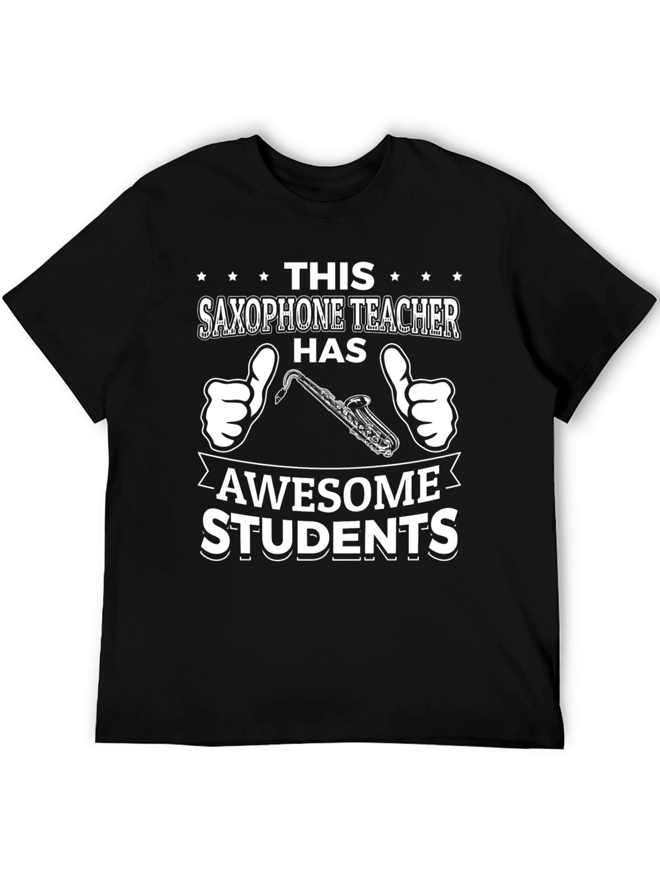 Saxophone Teacher Awesome Students T-Shirt