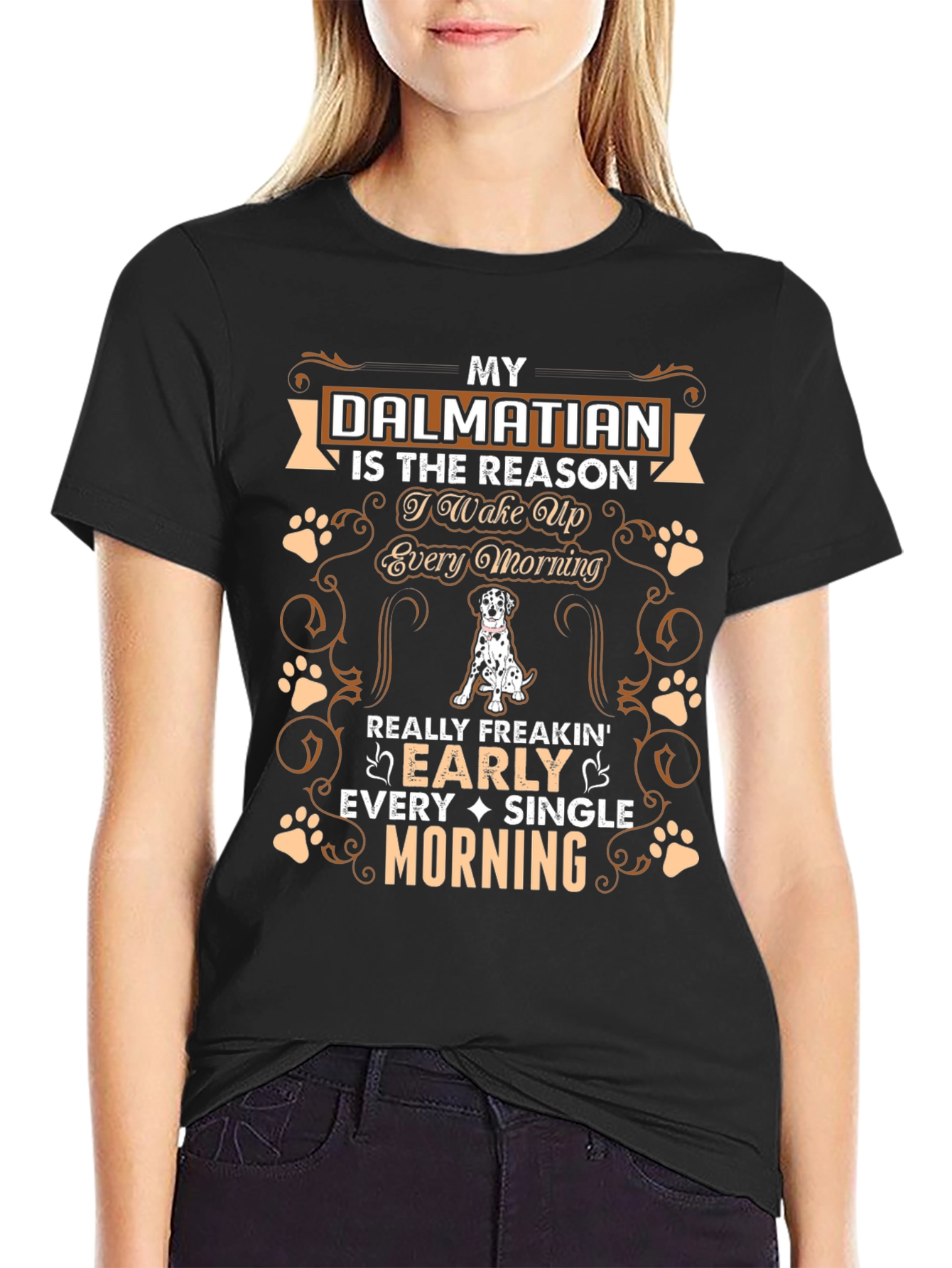 Dalmatian Dog Lover T-Shirt: Wake Up Early Morning