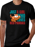 Just A Girl Who Loves Red Pandas T-Shirt