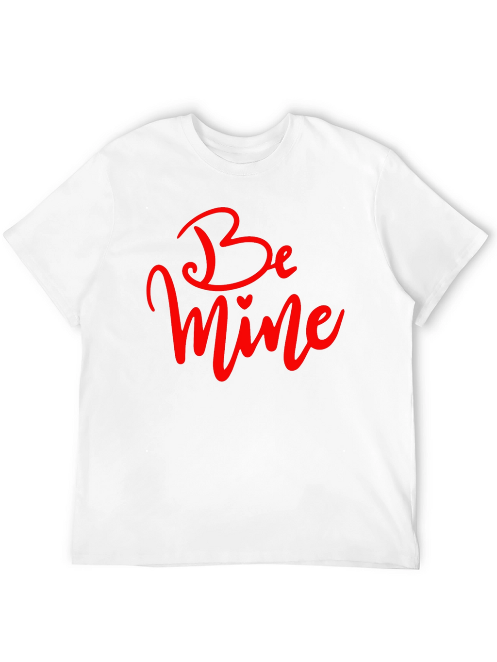 Be Mine Valentines Day T-Shirt - Black
