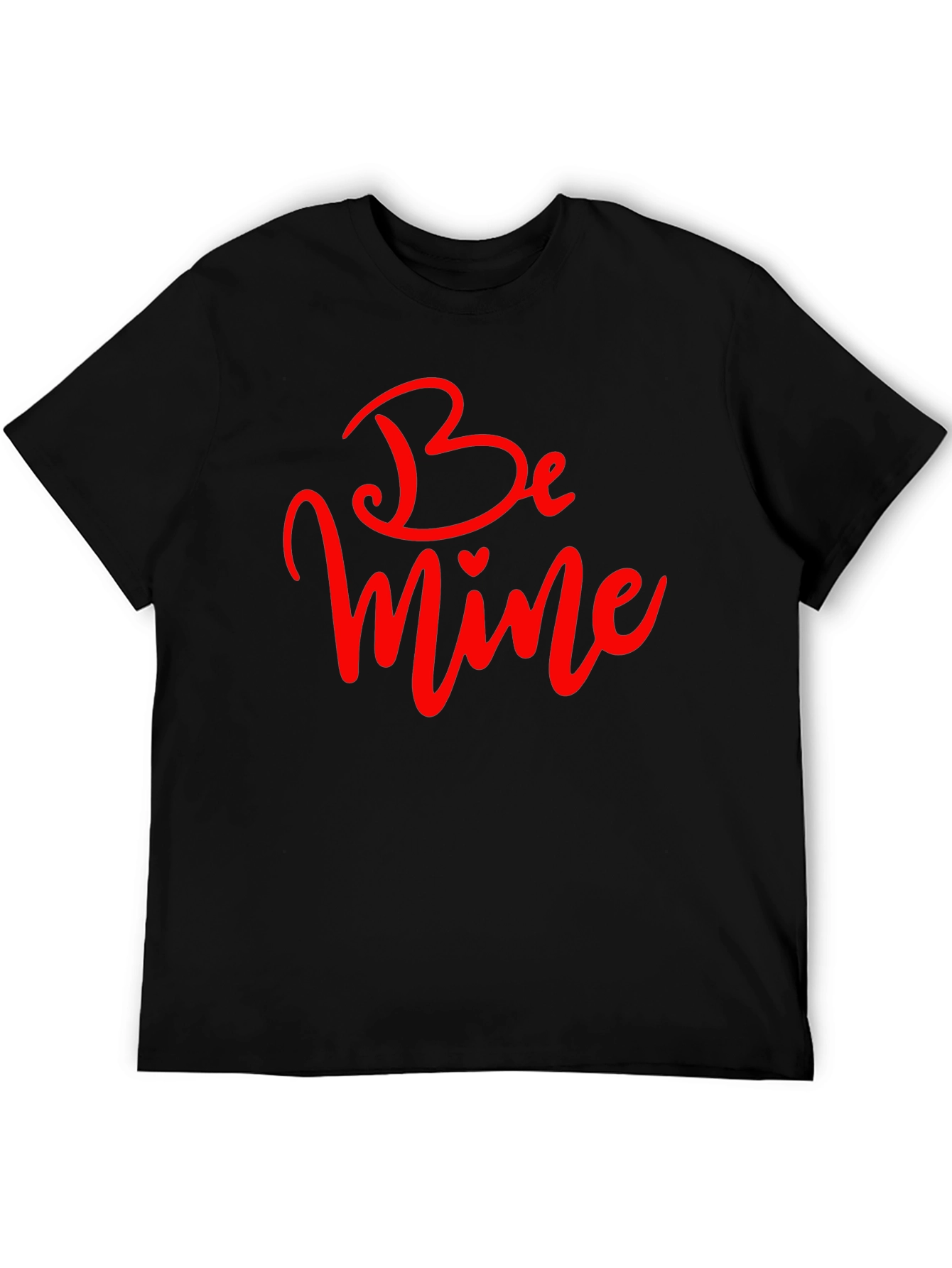 Be Mine Valentines Day T-Shirt - Black