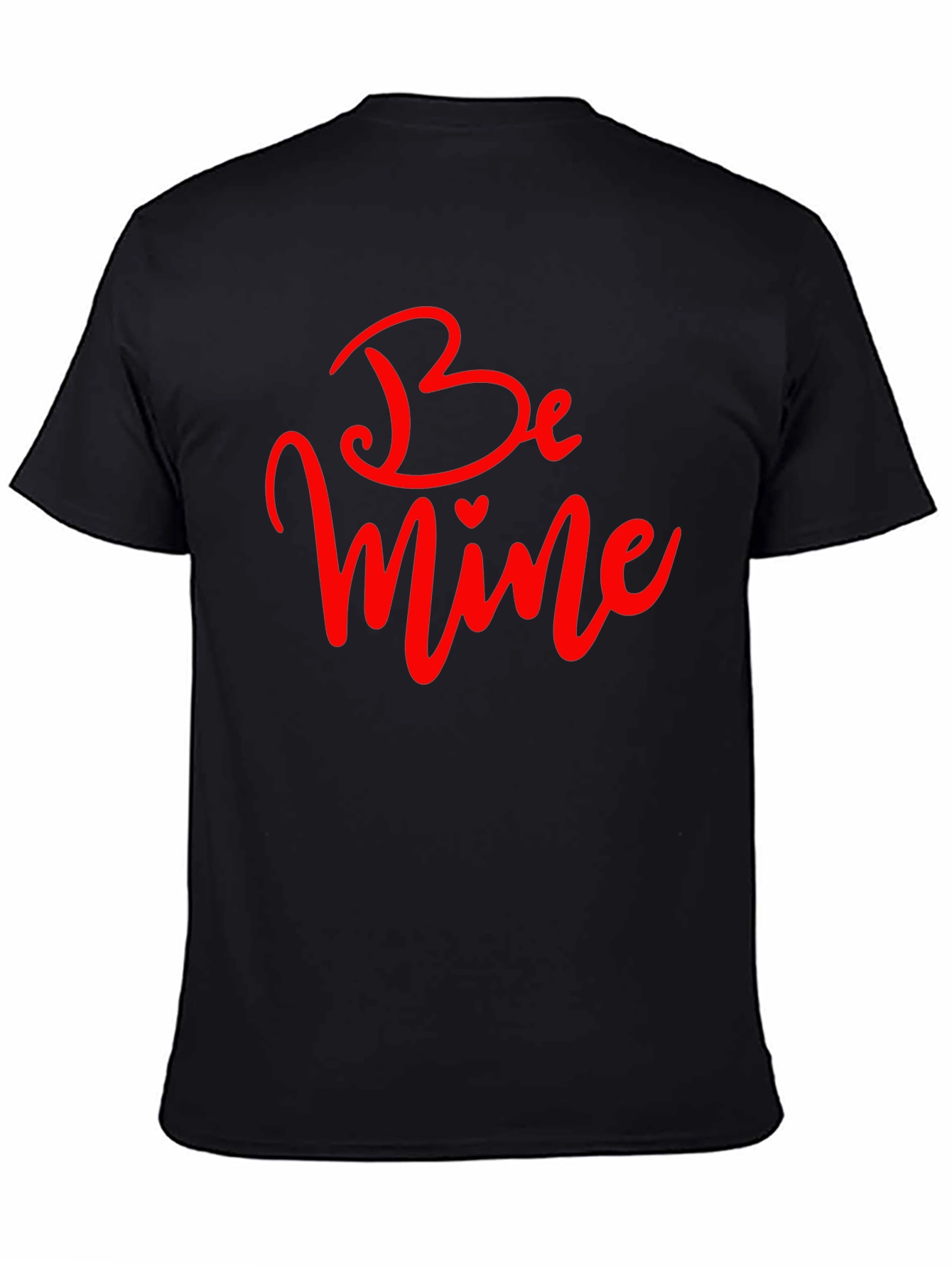 Be Mine Valentines Day T-Shirt - Black