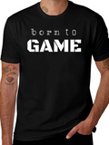 Born To Game T-Shirt - Gamer Tee