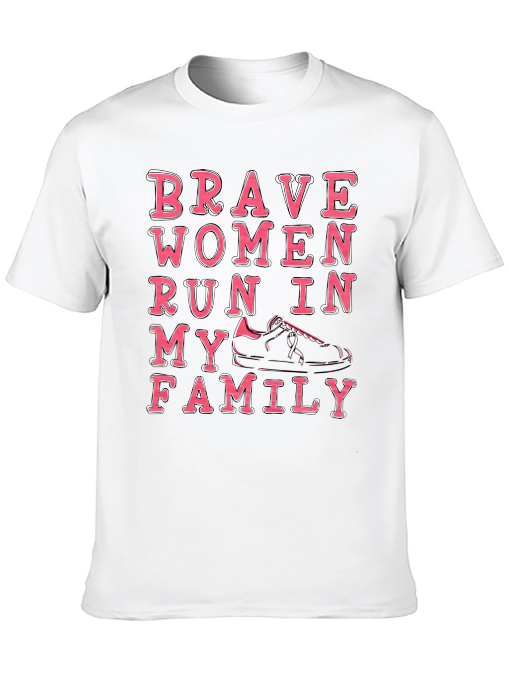 Brave Women Run in My Family T-Shirt