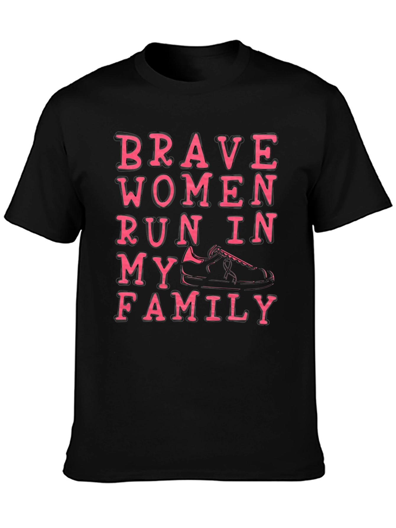 Brave Women Run in My Family T-Shirt