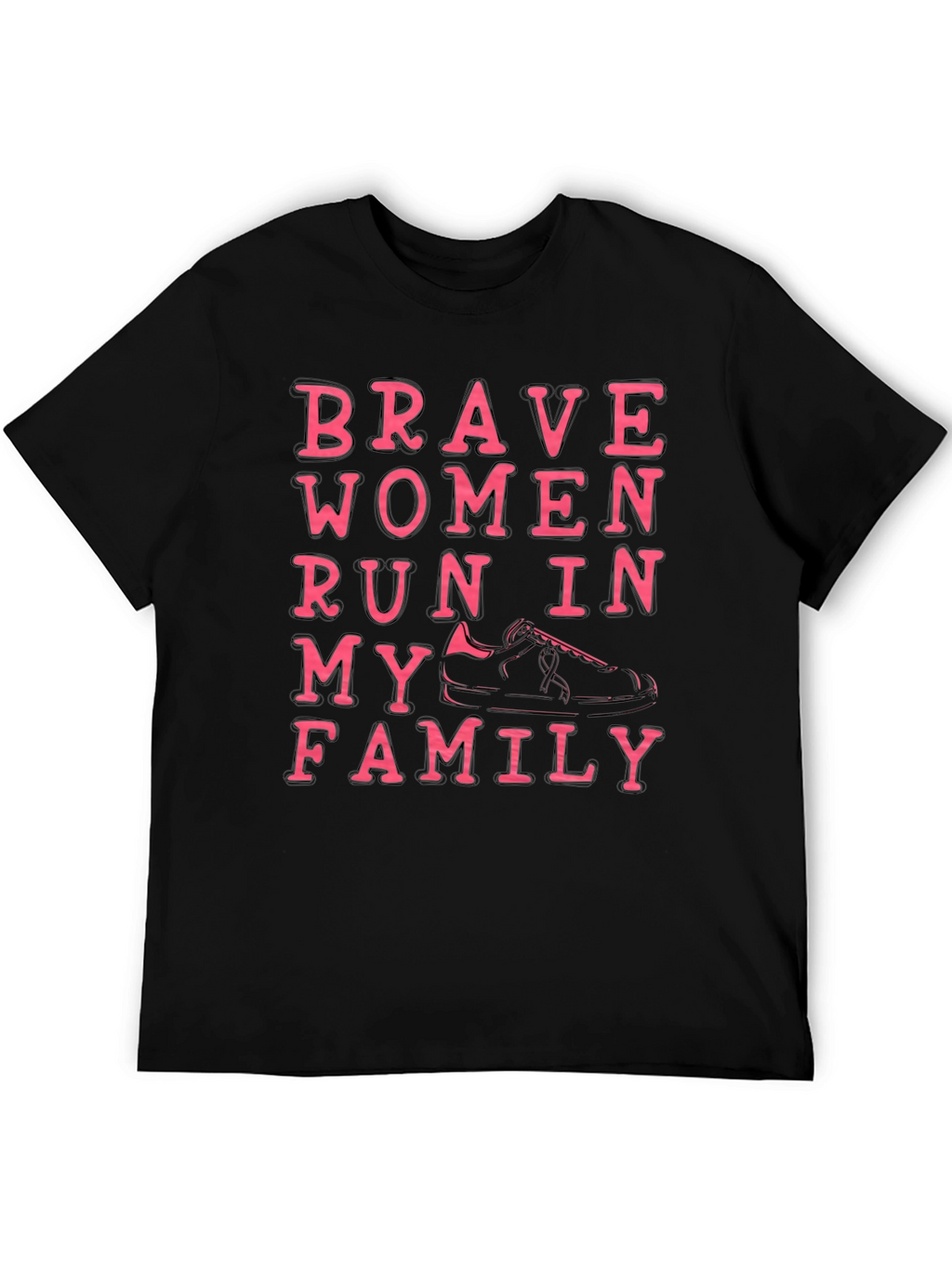 Brave Women Run in My Family T-Shirt