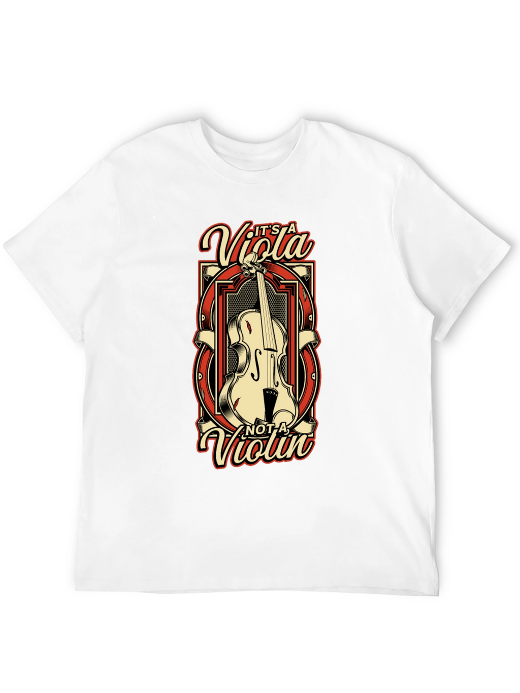 Its a Viola Not a Violin T-Shirt