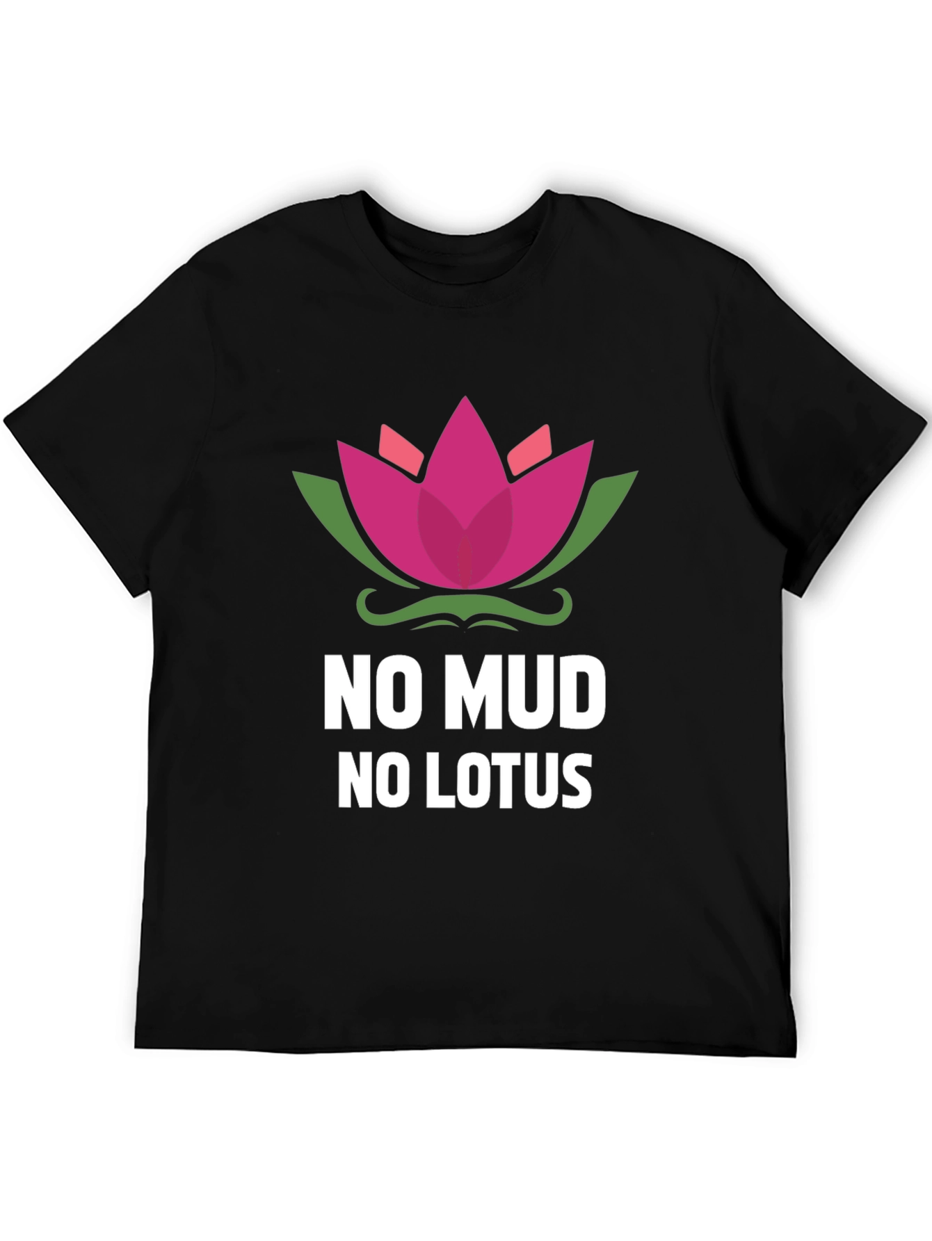 No Mud No Lotus Graphic Tee - Inspirational Design