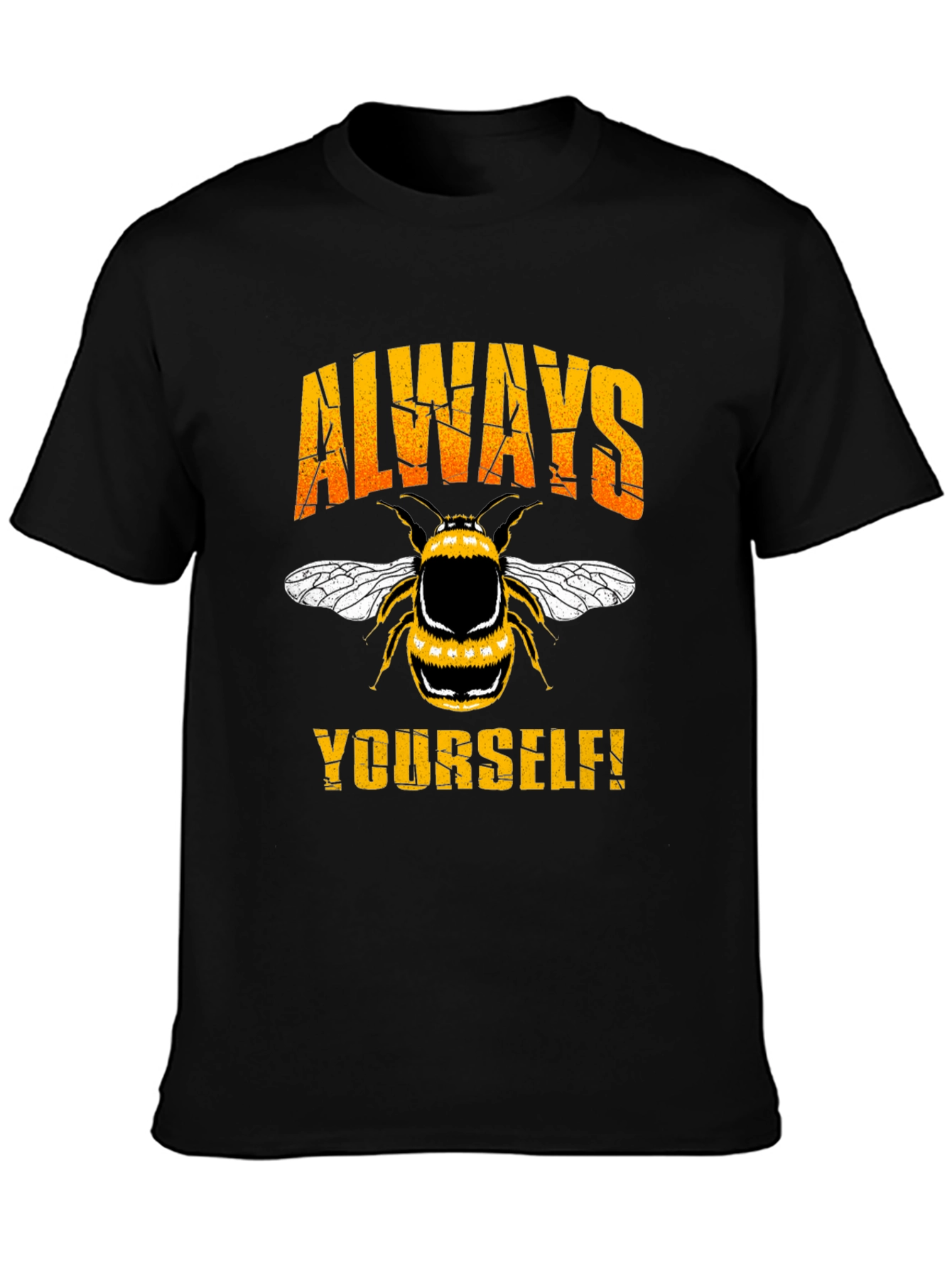Always Bee Yourself T-Shirt - Motivational Bee Graphic Tee