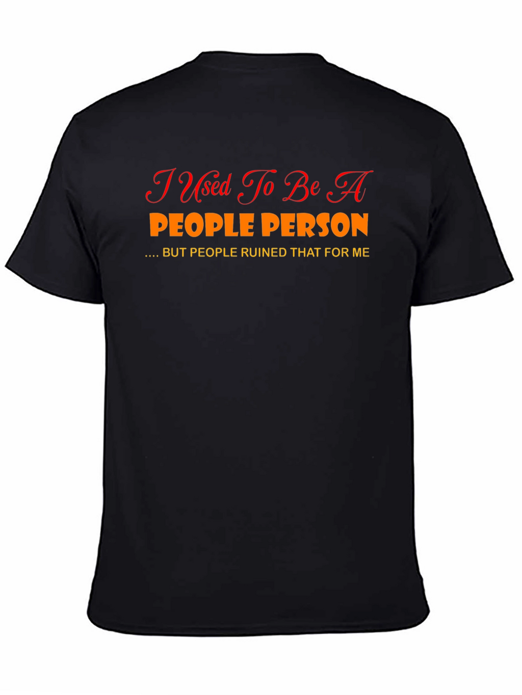 Funny Graphic Tee - People Person T-Shirt