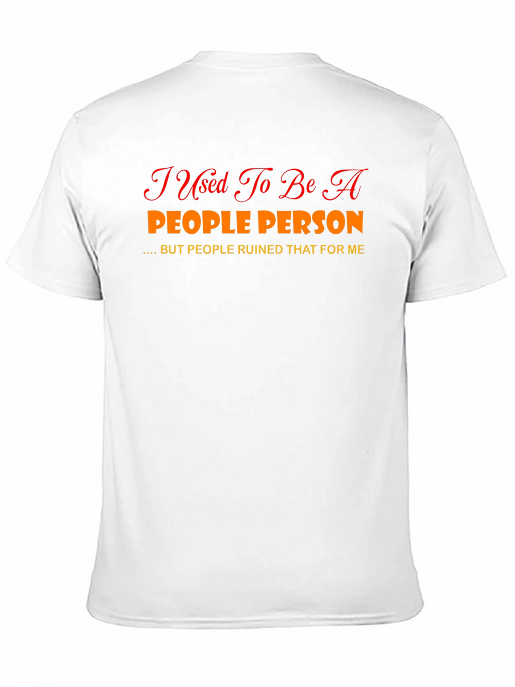 Funny Graphic Tee - People Person T-Shirt