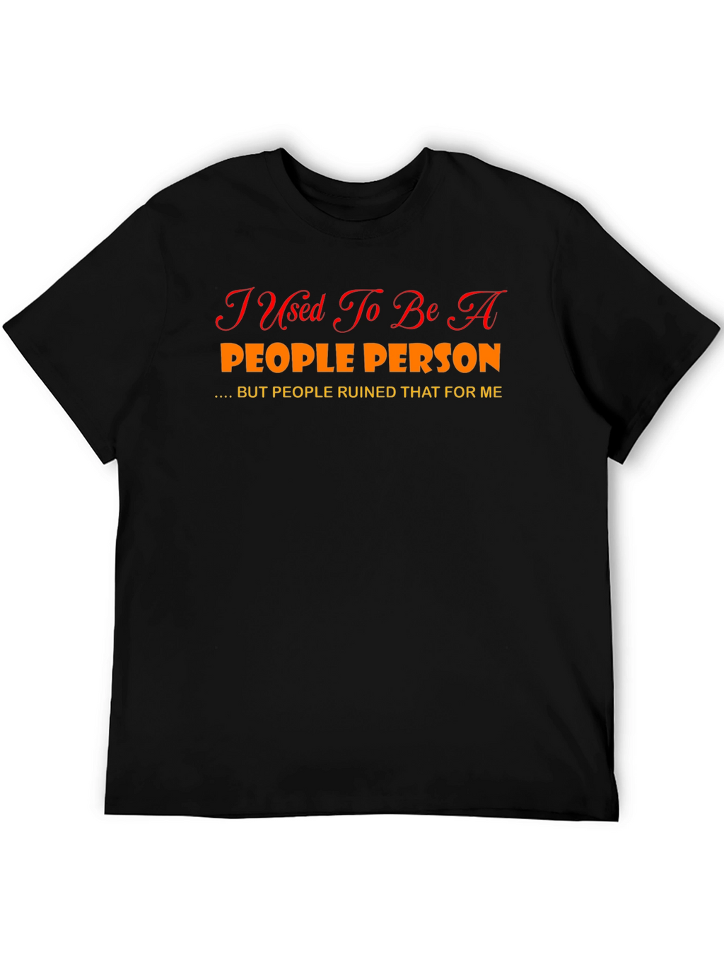 Funny Graphic Tee - People Person T-Shirt