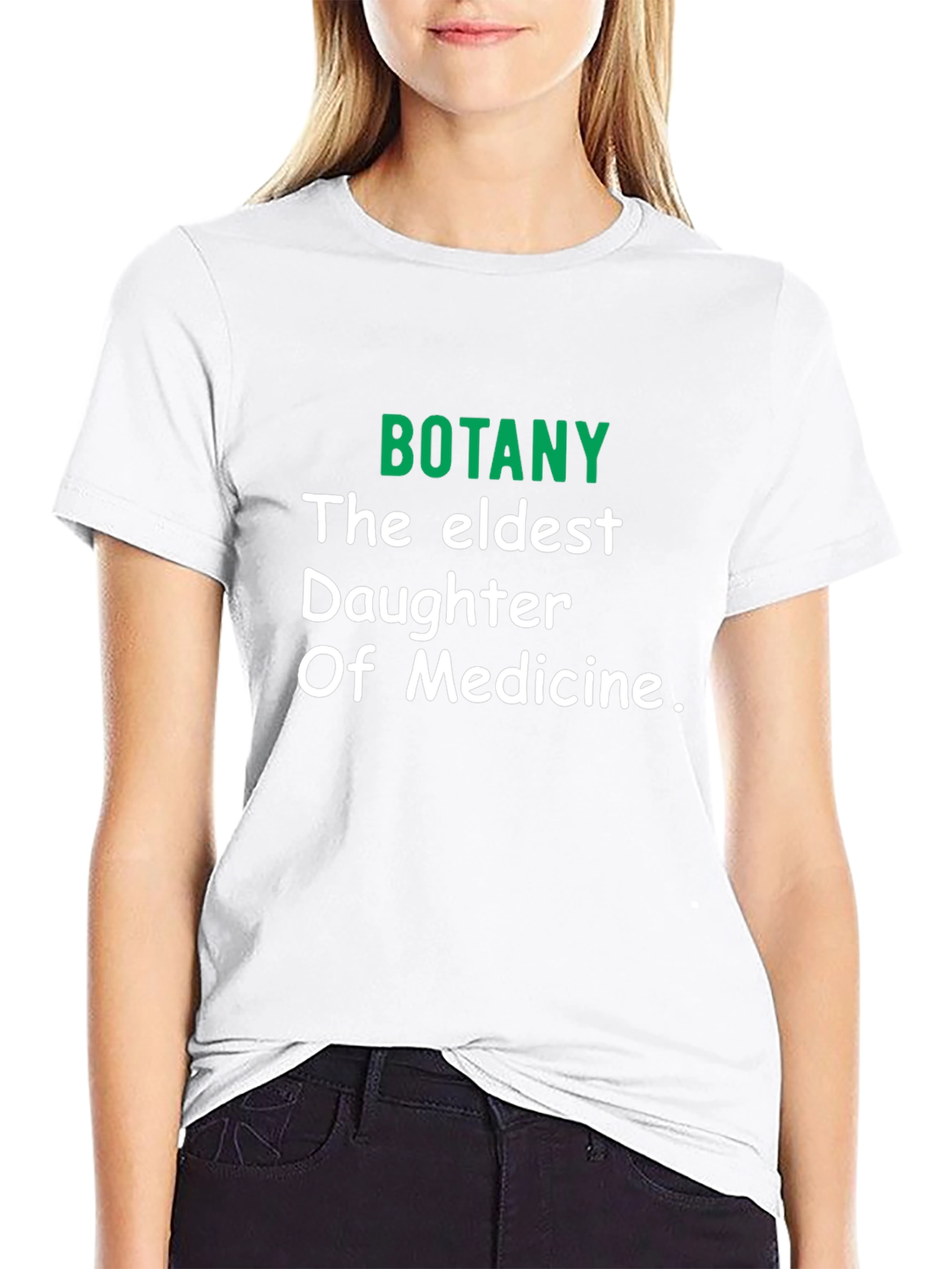 Botany The Eldest Daughter of Medicine T-Shirt