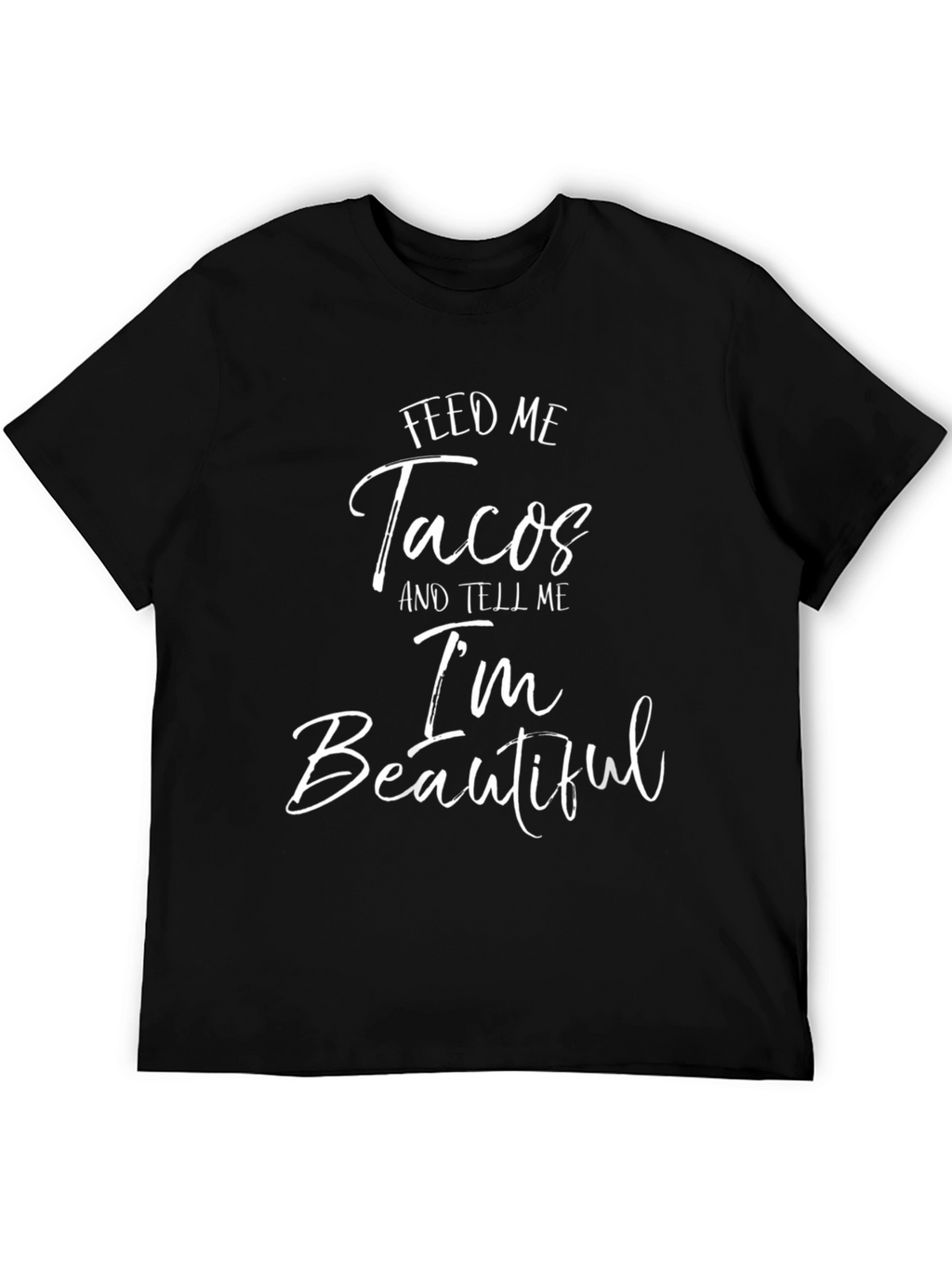 Feed Me Tacos Graphic Tee