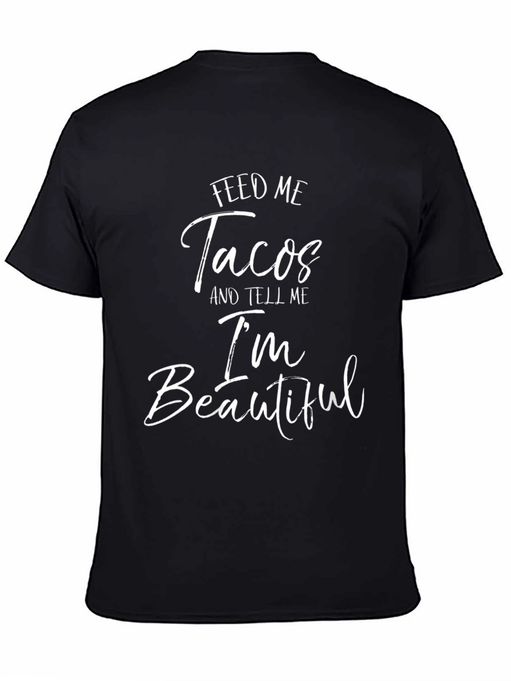 Feed Me Tacos Graphic Tee