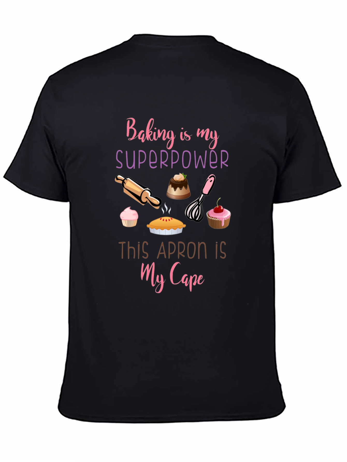 Baking Superpower T-Shirt - Baking Lover Gift