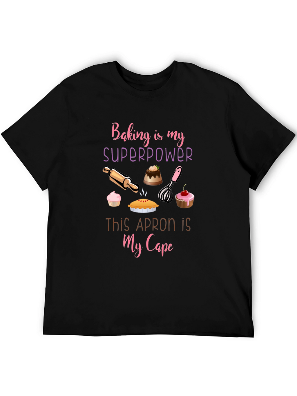 Baking Superpower T-Shirt - Baking Lover Gift