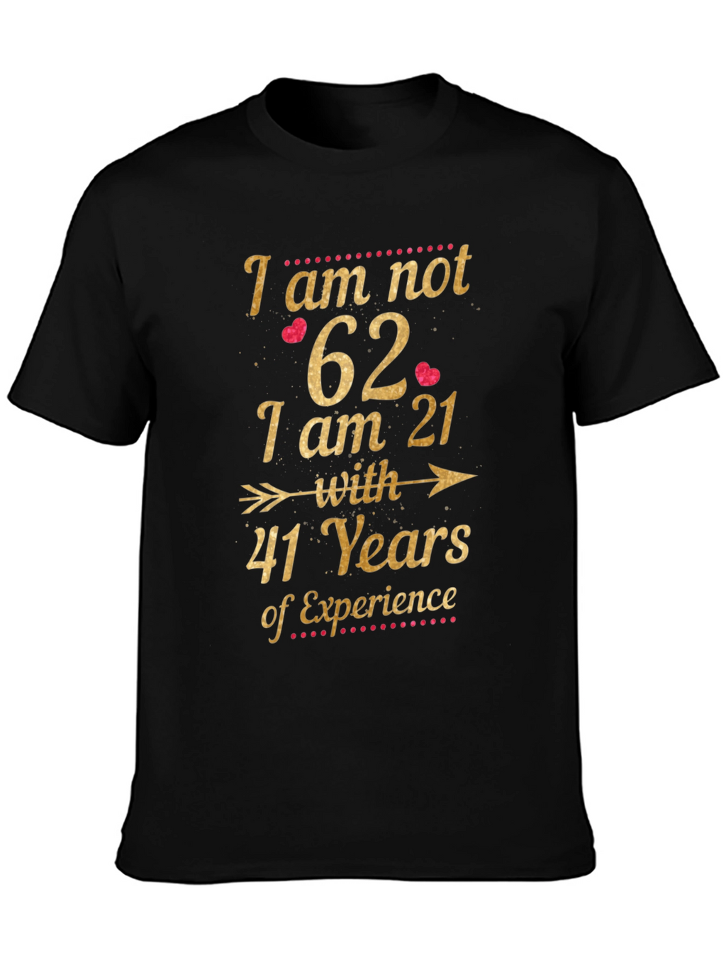 Funny 62nd Birthday T-Shirt 21 with 41 Years Experience