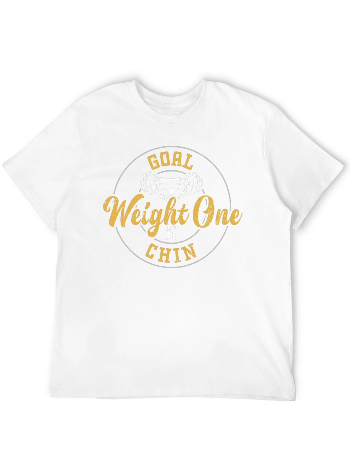Goal Weight One Chin Funny Gym T-Shirt