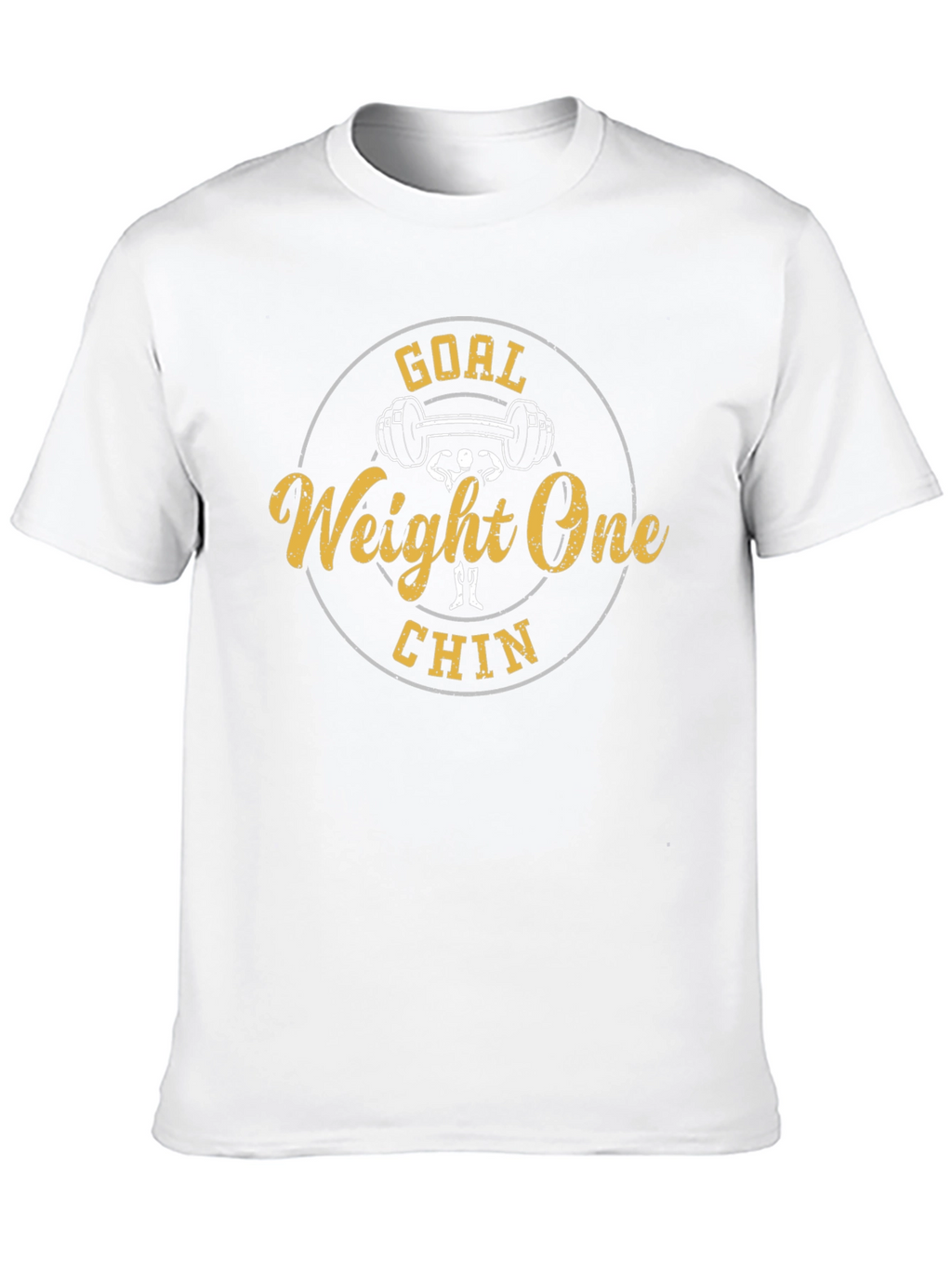 Goal Weight One Chin Funny Gym T-Shirt