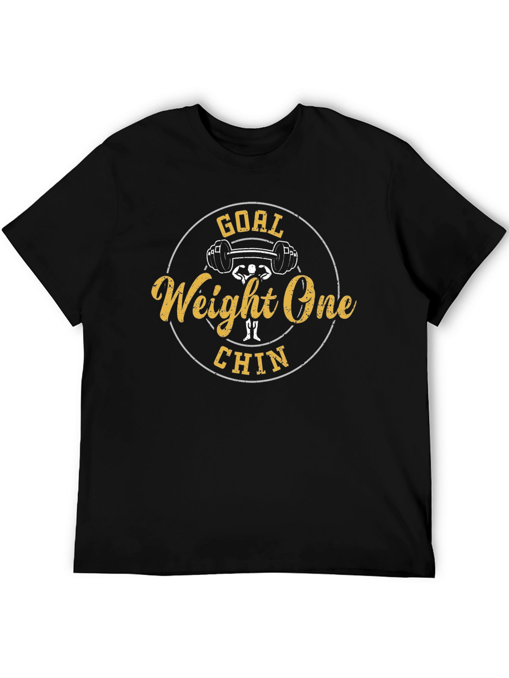 Goal Weight One Chin Funny Gym T-Shirt