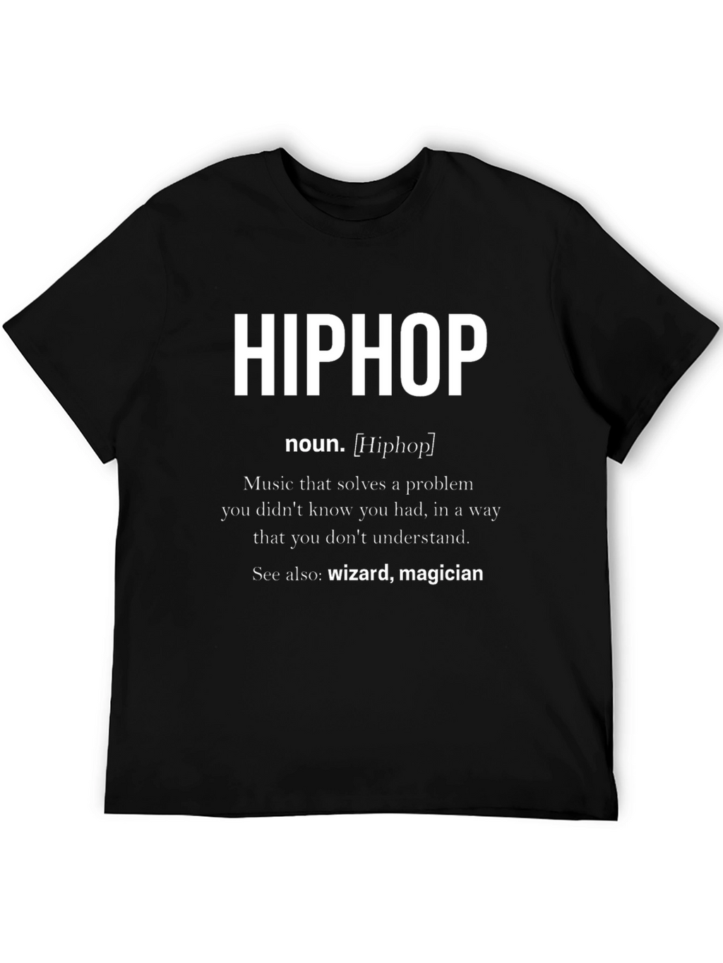 Hip Hop Definition T-Shirt