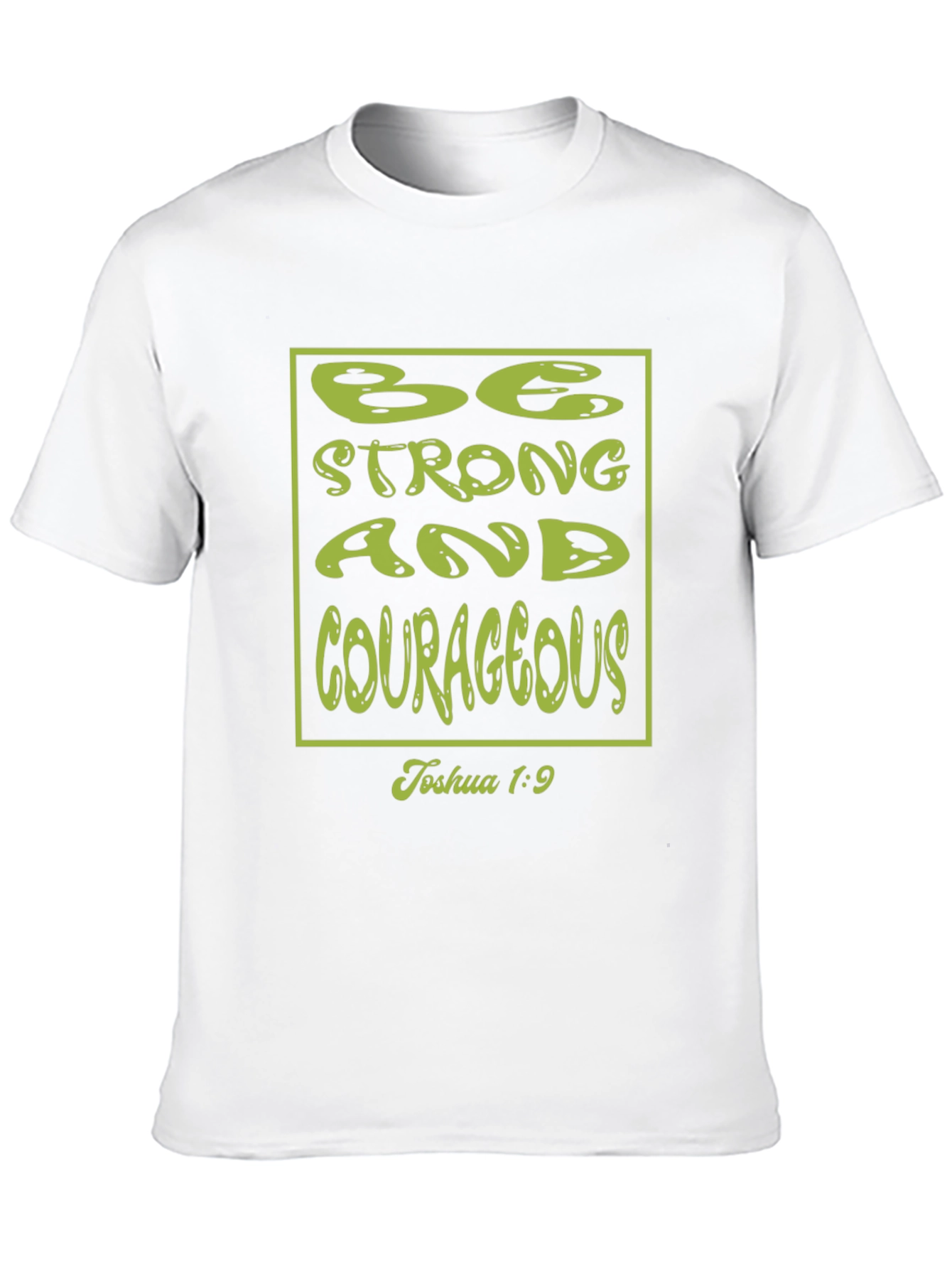 Be Strong & Courageous Black Christian T-Shirt