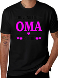 Have No Fear Oma Is Here T-Shirt