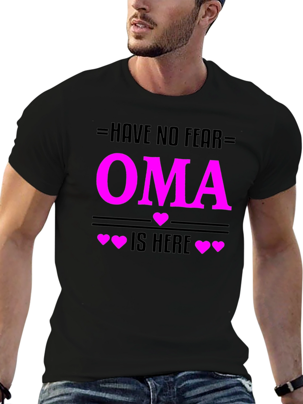 Have No Fear Oma Is Here T-Shirt