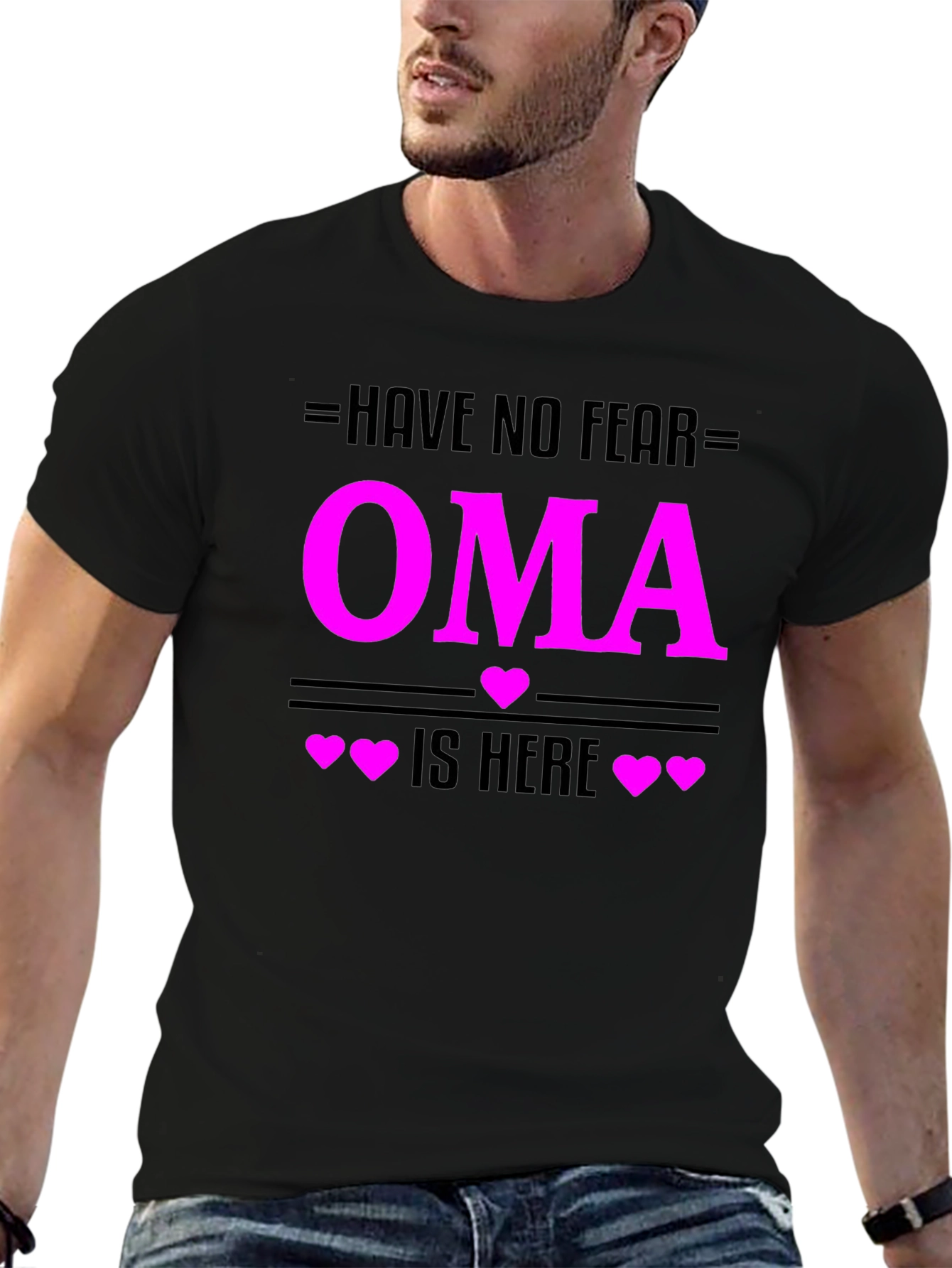 Have No Fear Oma Is Here T-Shirt
